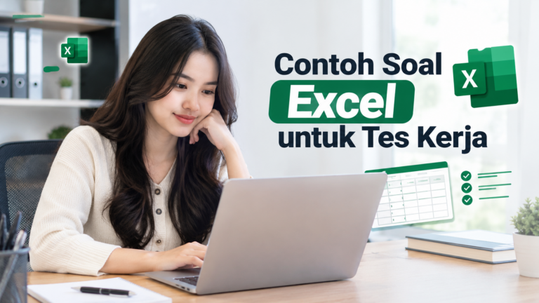 Contoh Soal Tes Excel untuk Kerja: Rumus dan Pengolahan Data