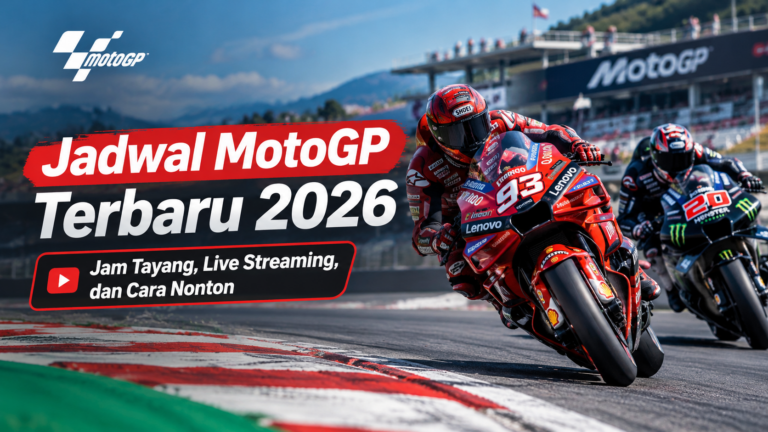 Jadwal MotoGP Terbaru 2026: Jam Tayang, Live Streaming, dan Cara Nonton