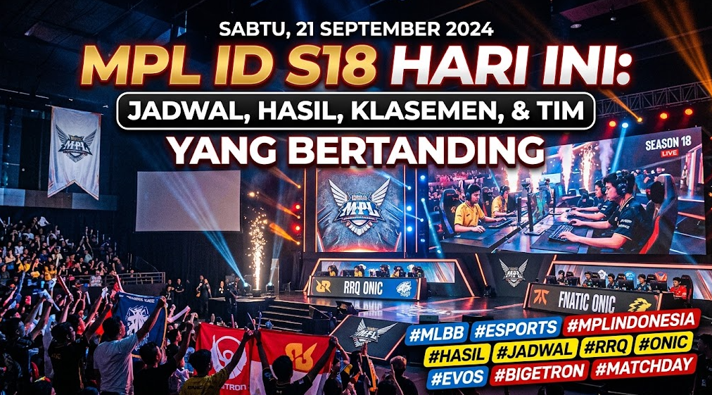 MPL ID S18 Hari Ini Jadwal, Hasil, Klasemen, dan Tim yang Bertanding