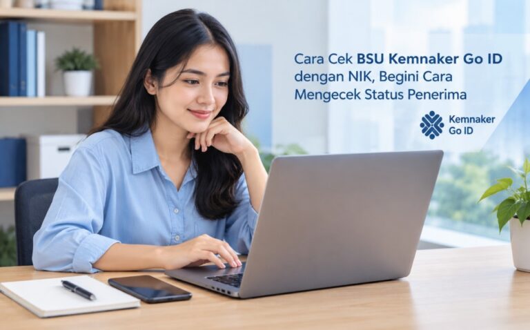 Cara Cek BSU Kemnaker Go ID dengan NIK, Begini Cara Mengecek Status Penerima