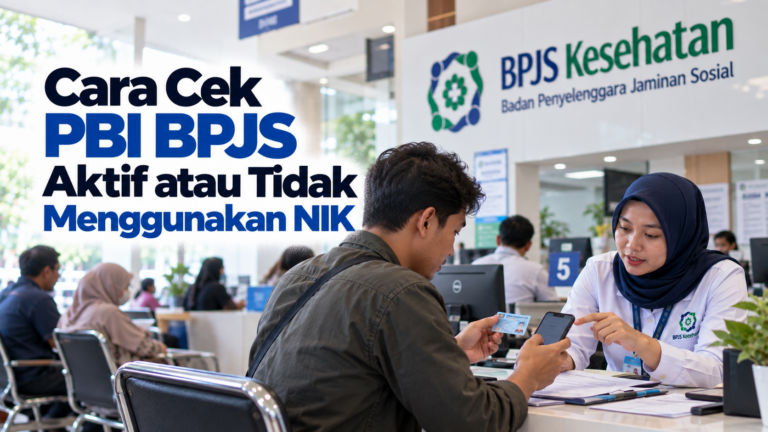 Cara Cek PBI BPJS Aktif atau Tidak Menggunakan NIK KTP Secara Online